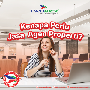 kenapa-perlu-jasa-agen-properti